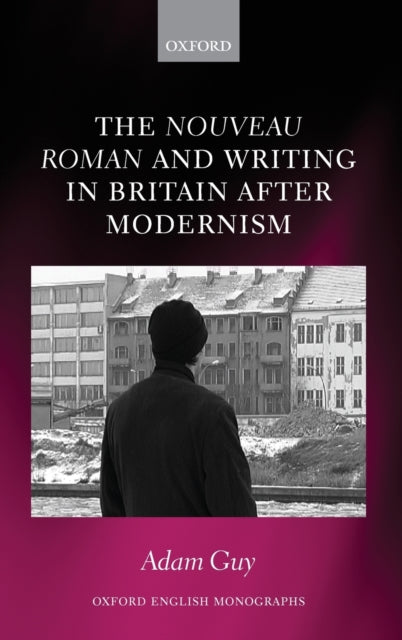 nouveau roman and Writing in Britain After Modernism