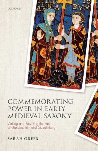 Book cover of: Commemorating Power in Early Medieval Saxony