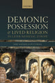 Book cover of: Demonic Possession and Lived Religion in Later Medieval Europe. By: Sari Katajala-Peltomaa