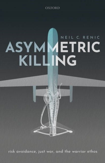 Book cover of: Asymmetric Killing. By: Neil C. Renic