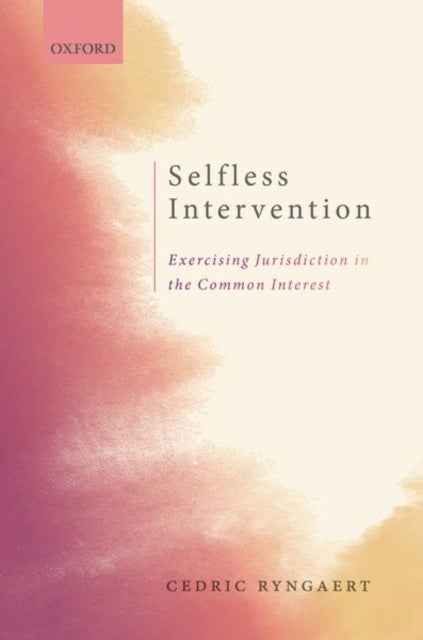 Book cover of: Selfless Intervention. By: Cedric Ryngaert