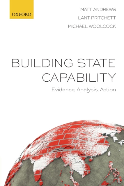 Book cover of: Building State Capability. By: Matt Andrews