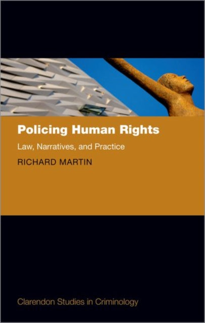 Book cover of: Policing Human Rights. By: Martin, Richard