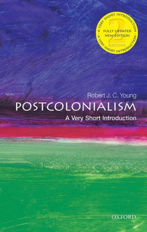 Postcolonialism, A Very Short Introduction