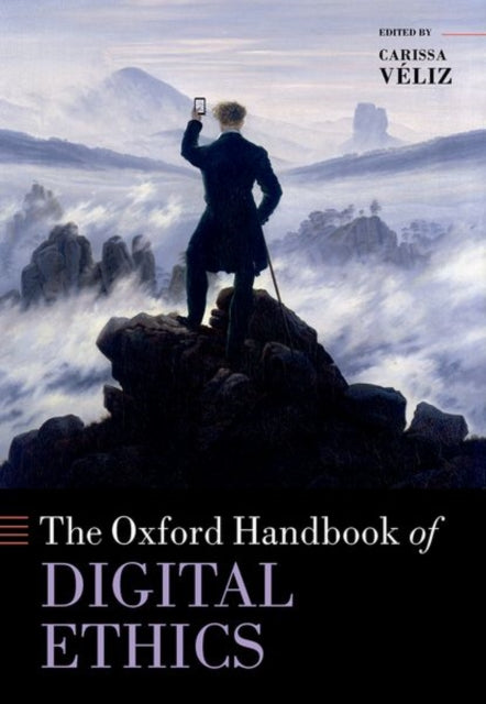 Book cover of: Oxford Handbook of Digital Ethics. By: Carissa Véliz
