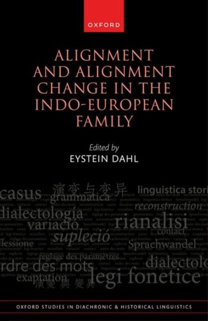 Book cover of: Alignment and Alignment Change in the Indo-European Family. By: Eystein Dahl