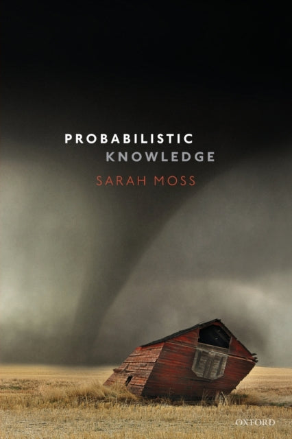 Book cover of: Probabilistic Knowledge. By: Sarah Moss