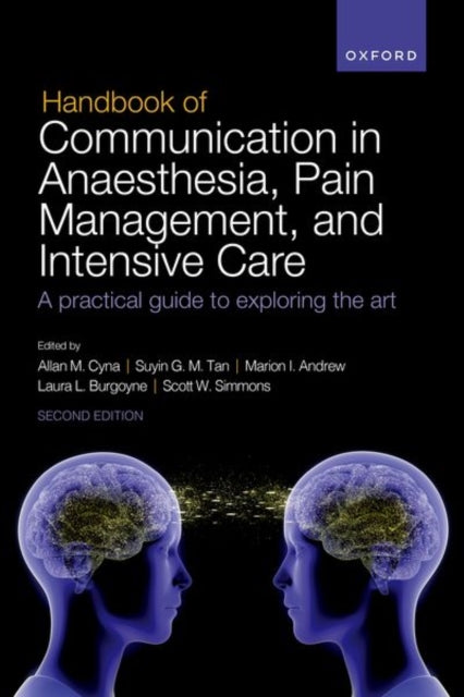 Book cover of: Handbook of Communication in Anaesthesia, Pain Management, and Intensive Care. By: Allan M. Cyna