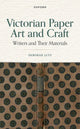 Book cover of: Victorian Paper Art and Craft. By: Deborah Lutz