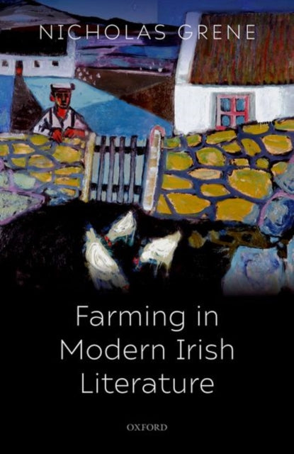 Book cover of: Farming in Modern Irish Literature. By: Nicholas Grene