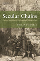 Book cover of: Secular Chains. By: Philip Connell