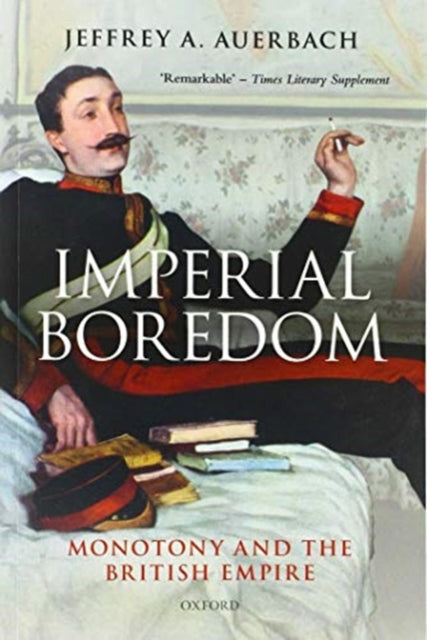 Book cover of: Imperial Boredom. By: Jeffrey A. Auerbach