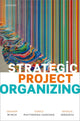 Book cover of: Strategic Project Organizing. By: Graham Miles Winch