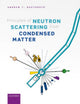 Book cover of: Principles of Neutron Scattering from Condensed Matter. By: Andrew Boothroyd