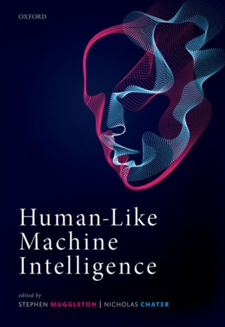 Book cover of: Human-Like Machine Intelligence. By: Stephen Muggleton