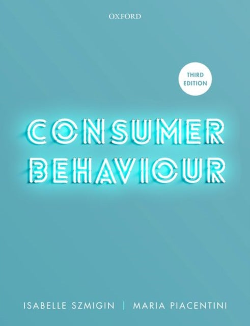 Book cover of: Consumer Behaviour. By: Isabelle Szmigin