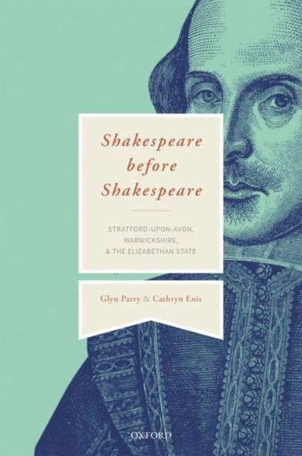 Book cover of: Shakespeare Before Shakespeare. By: Glyn Parry