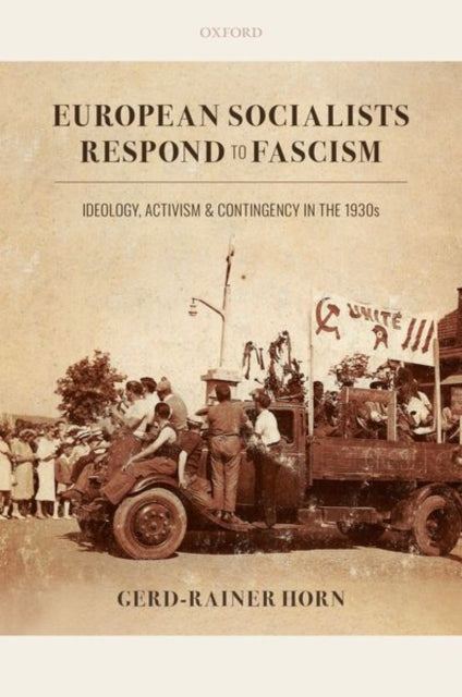 Book cover of: European Socialists Respond to Fascism. By: Gerd-Rainer Horn