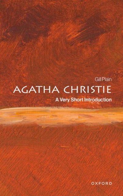 Agatha Christie, A Very Short Introduction 9780198863748 Gill Plain