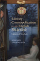 Book cover of: Literary Cosmopolitanism in the English Fin de Siecle. By: Stefano Evangelista