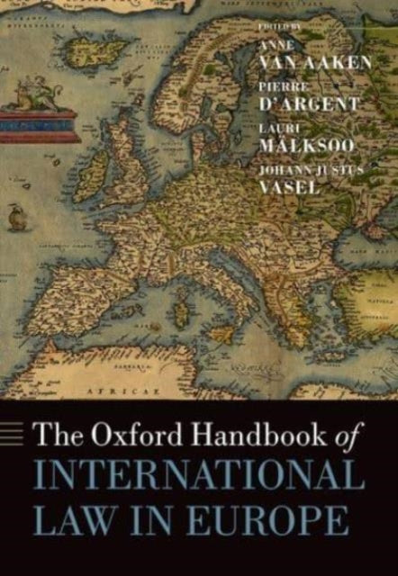 Book cover of: Oxford Handbook of International Law in Europe. By: Anne van Aaken