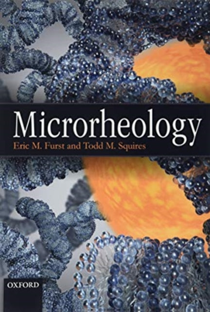 Book cover of: Microrheology. By: Eric M. Furst