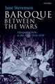 Book cover of: Baroque between the Wars. By: Jane Stevenson