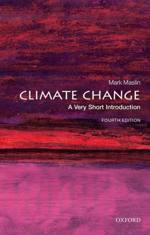 Climate Change, A Very Short Introduction
