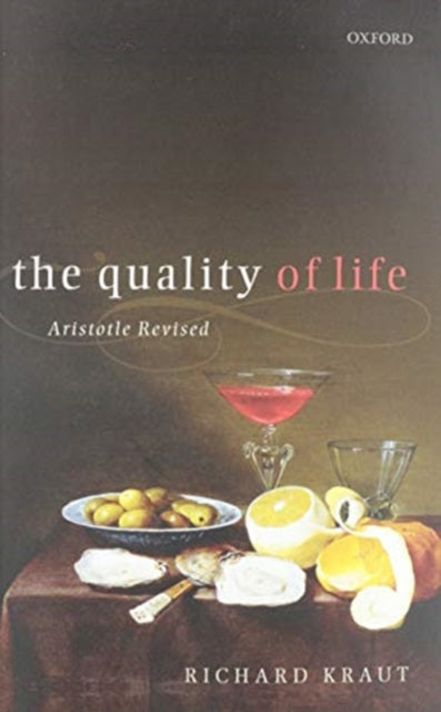 Book cover of: Quality of Life. By: Richard Kraut