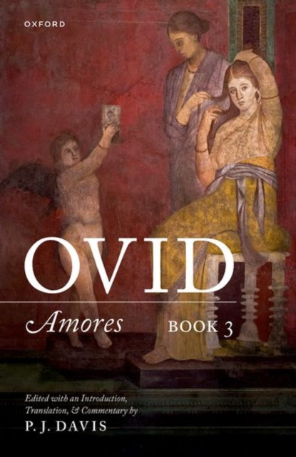 Book cover of: Ovid: Amores Book 3. By: P. J. Davis