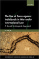 Book cover of: Use of Force against Individuals in War under International Law. By: Ka Lok Yip