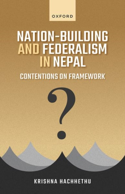 Book cover of: Nation-Building and Federalism in Nepal. By: Krishna Hachhethu