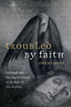 Book cover of: Troubled by Faith. By: Owen Davies