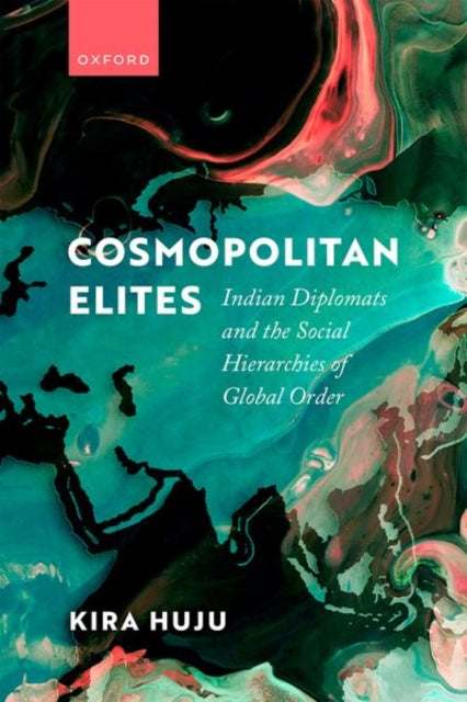 Book cover of: Cosmopolitan Elites. By: Kira Huju