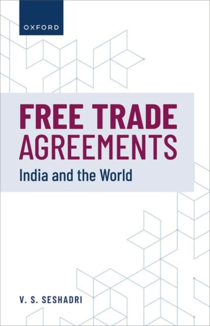 Book cover of: Free Trade Agreements. By: V. S. Seshadri