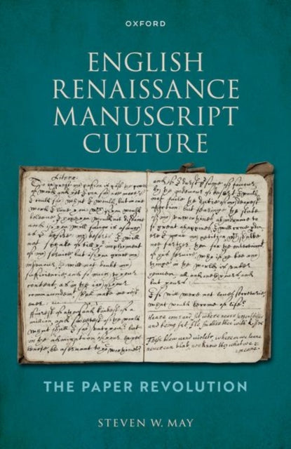 Book cover of: English Renaissance Manuscript Culture. By: Steven W. May