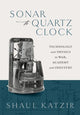Book cover of: Sonar to Quartz Clock. By: Shaul Katzir