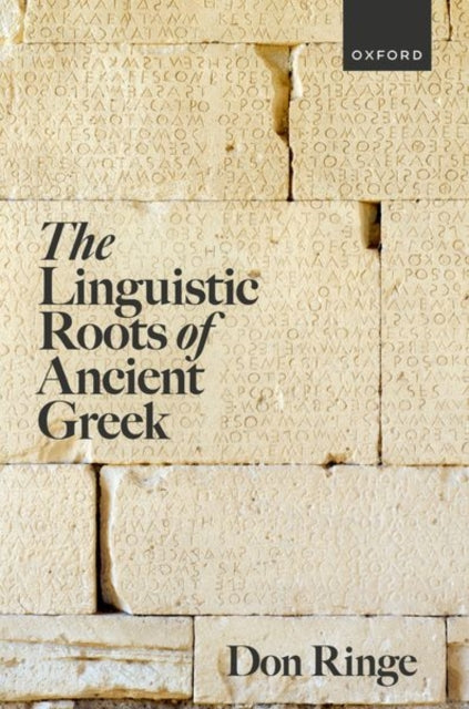 Book cover of: Linguistic Roots of Ancient Greek. By: Don Ringe