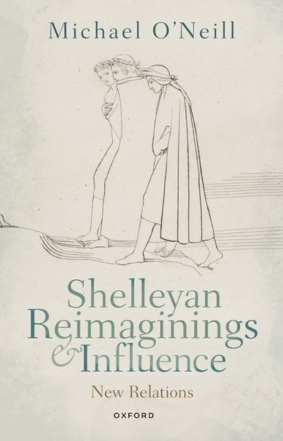 Book cover of: Shelleyan Reimaginings and Influence. By: Michael O'Neill