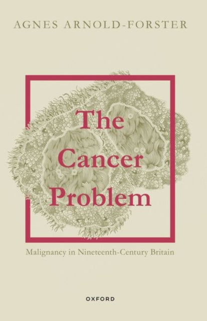 Book cover of: Cancer Problem. By: Agnes Arnold-Forster
