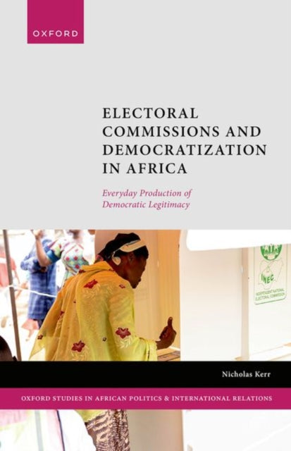Book cover of: Electoral Commissions and Democratization in Africa