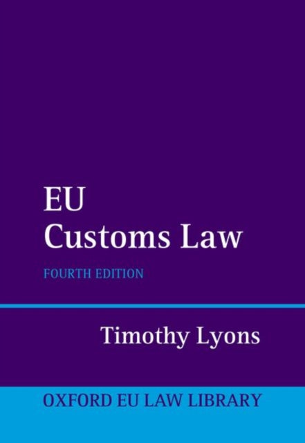 Book cover of: EU Customs Law 4e