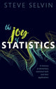 Book cover of: Joy of Statistics. By: Steve Selvin