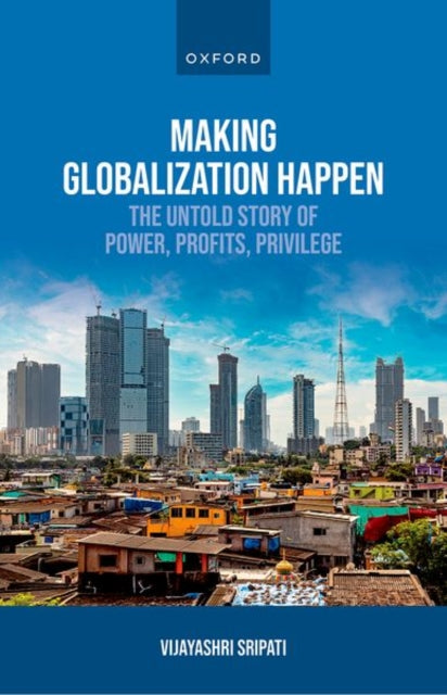 Book cover of: Making Globalization Happen. By: Vijayashri Sripati