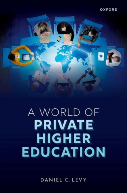 Book cover of: World of Private Higher Education. By: Daniel C. Levy