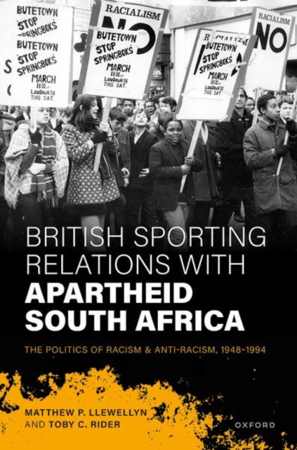 Book cover of: British Sporting Relations with Apartheid South Africa. By: Matthew P. Llewellyn