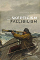 Book cover of: Skepticism and Fallibilism. By: Jonathan L. Kvanvig