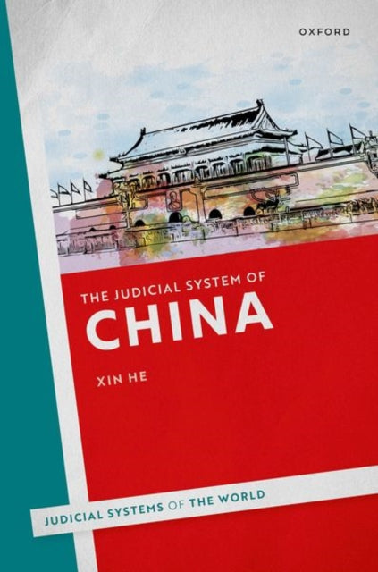 Book cover of: Judicial System of China. By: Xin He