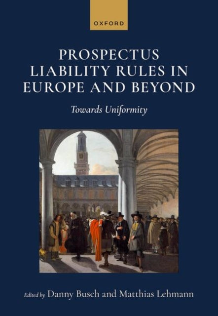 Book cover of: Prospectus Liability Rules in Europe and Beyond