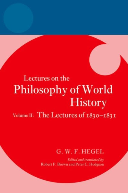 Book cover of: Hegel: Lectures on the Philosophy of World History, Volume II. By: Peter C. Hodgson